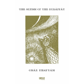 The Sufism Of The Rubaiyat - Ömer Hayyam