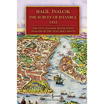 The Survey Of Istanbul 1455 Halil Inalcık