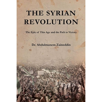 The Syrian Revolution - Abdulmunem Zaineddin