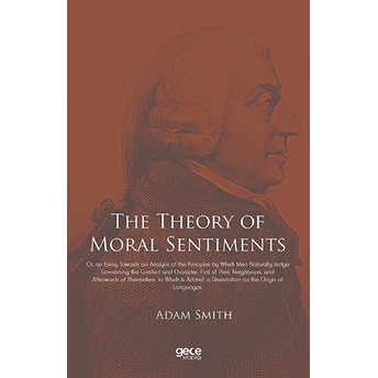 The Theory Of Moral Sentiments - Adam Smith