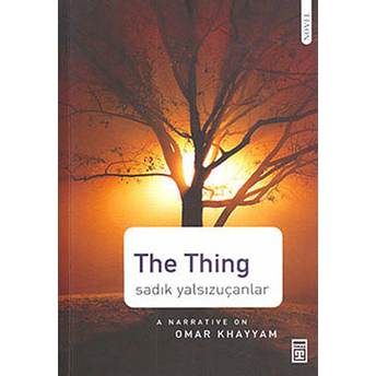 The Thing Sadık Yalsızuçanlar