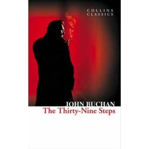 The Thirty-Nine Steps (Collins Classics) John Buchan