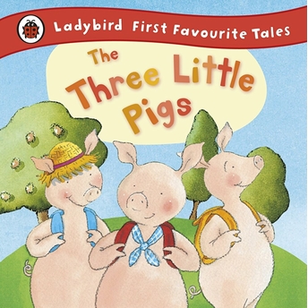 The Three Little Pigs: Ladybird First Favourite Tales Ciltli Nicola Baxter