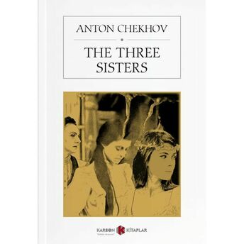 The Three Sisters Anton Chekhov