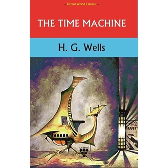 The Time Machine - H. G. Wells