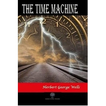 The Time Machine - Herbert George Wells