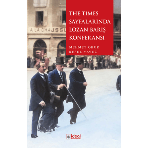 The Times Sayfalarında Lozan Barış Konferansı Mehmet Okur