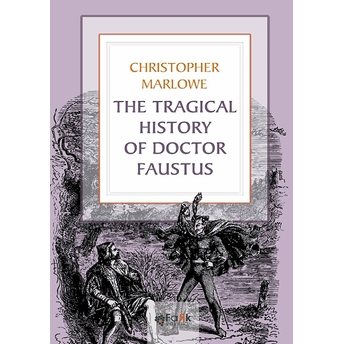 The Tragıcal Hıstory Of Doctor Faustus