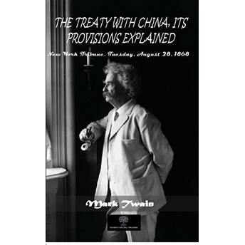 The Treaty With China, Its Provisions Explained - Kolektif