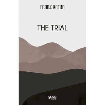 The Trial - Franz Kafka