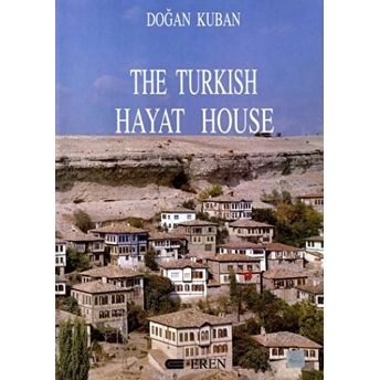 The Turkish Hayat House Doğan Kuban