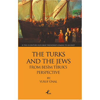 The Turks And The Jews Yusuf Ünal