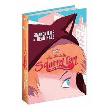 The Unbeatable Squirrel Girl - Sincap Dünyayla Tanışıyor Dean Hale