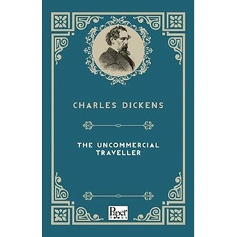 The Uncommercial Traveller (Ingilizce Kitap) Charles Dickens