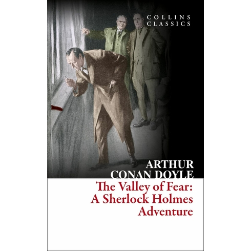 The Valley Of Fear: A Sherlock Holmes Adventure (Collins Classics)