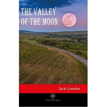 The Valley Of The Moon Jack London