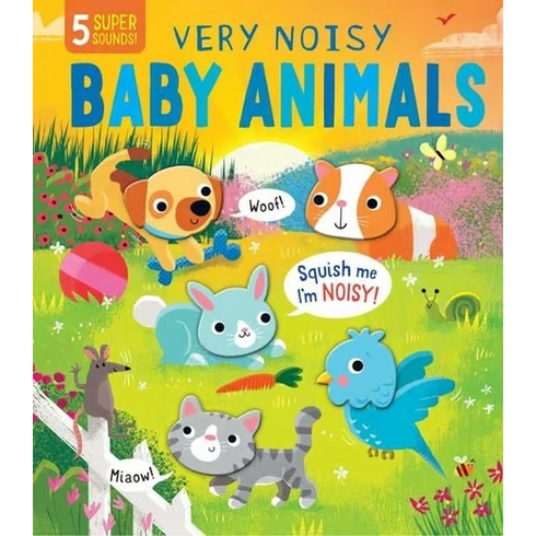 The Very Noisy Baby Animals Becky Davies