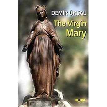 The Virgin Mary Demir Ünsal