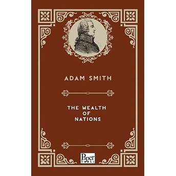 The Wealth Of Nations (Ingilizce Kitap) Adam Smith