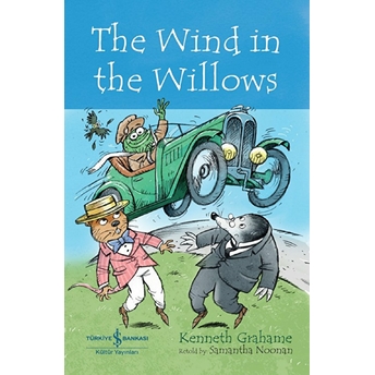 The Wınd In The Wıllows - Chıldren’s Classıc (Ingilizce Kitap) Kenneth Grahame