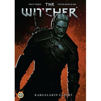 The Witcher Cilt 3 Kargaların Laneti - Paul Tobin