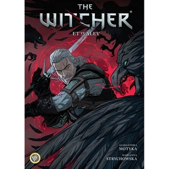 The Witcher Cilt 4: Et Ve Alev Aleksandra Motyka