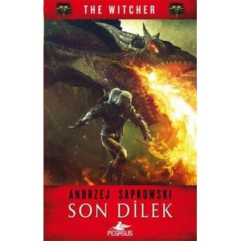 The Witcher Serisi 1 - Son Dilek Andrzej Sapkowski