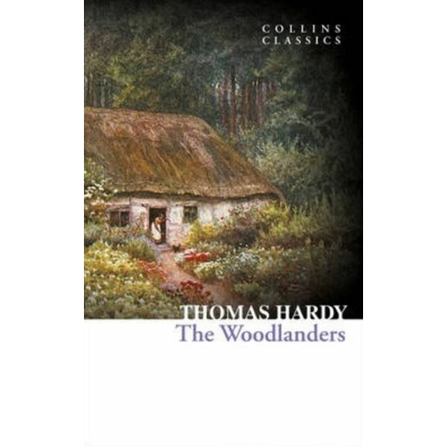 The Woodlanders Thomas Hardy