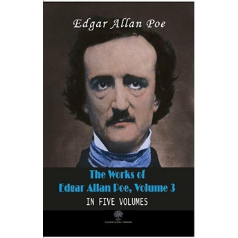 The Works Of Edgar Allan Poe, Volume 3 - Edgar Allan Poe