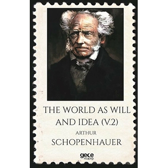 The World As Will And Idea (V2) Arthur Schopenhauer