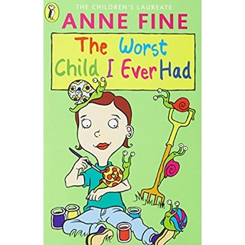 The Worst Child I Ever Had Anne Fine