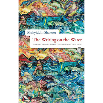 The Writing On The Water Muhyiddin Shakoor