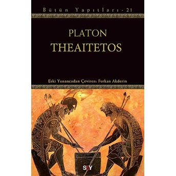 Theaitetos Bütün Yapıtları -21 Platon (Eflatun)