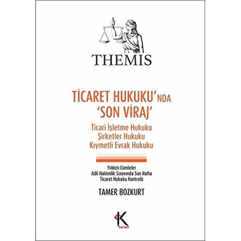 Themis - Ticaret Hukuku'Nda Son Viraj Tamer Bozkurt