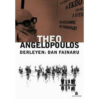 Theo Angelopoulos Dan Fainaru