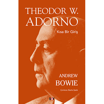 Theodor W. Adorno Kısa Bir Giriş Andrew Bowie