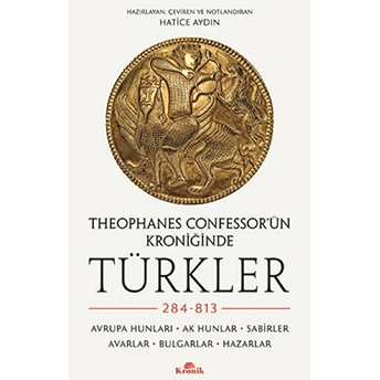 Theophanes Confessorün Kroniğinde Türkler 248 813