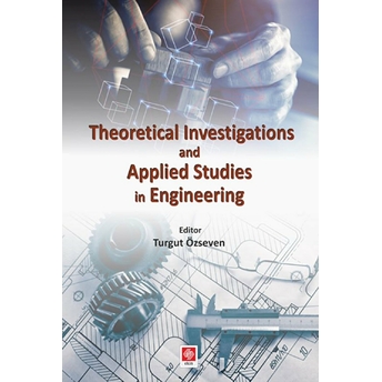 Theoretical Inv.and Applied Studies In Engineering