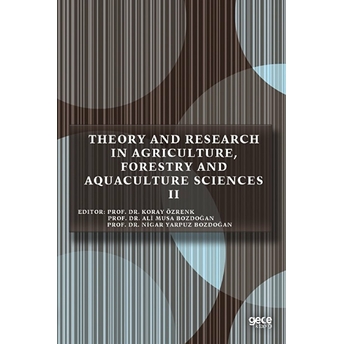 Theory And Research In Agriculture, Forestry And Aquaculture Sciences 2