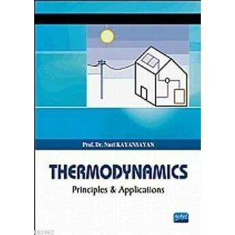 Thermodynamics; Principles And Applications Nuri Kayansayan