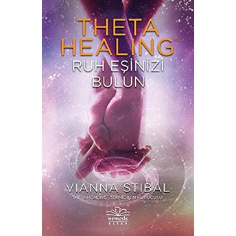 Theta Healing - Ruh Eşinizi Bulun Vianna Stibal