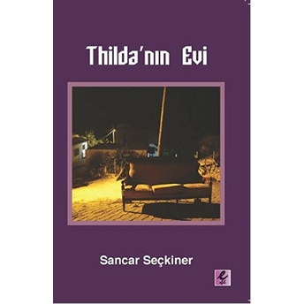 Thilda’nın Evi Sancar Seçkiner