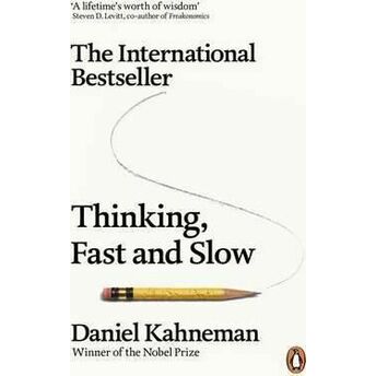 Thinking, Fast And Slow Daniel Kahneman