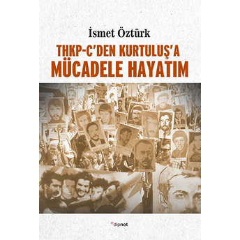 Thkp-C’den Kurtuluş’a Mücadele Hayatım