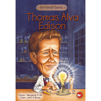 Thomas Alva Edison Kimdi? Margareth Frith