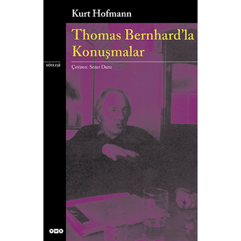 Thomas Bernhard'la Konuşmalar Kurt Hofmann