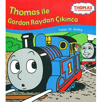 Thomas Ile Gordon Raydan Çıkınca Wilbert Vere Awdry