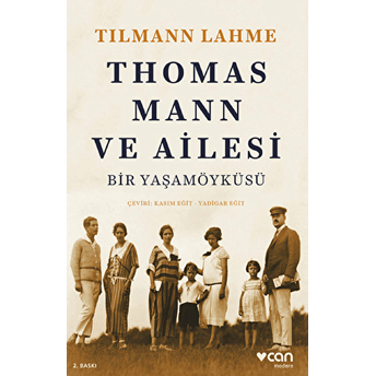 Thomas Mann Ve Ailesi Tilmann Lahme