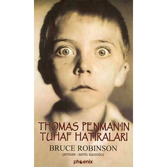 Thomas Penman’ın Tuhaf Hatıraları Bruce Robinson