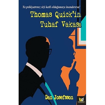 Thomas Quick'in Tuhaf Vakası Dan Josefsson